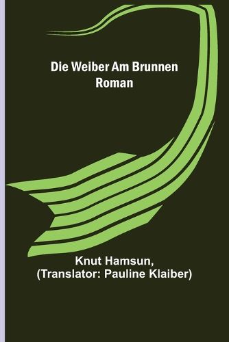 Cover image for Die Weiber am Brunnen