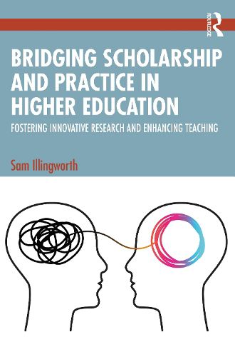 Cover image for Bridging Scholarship and Practice in Higher Education