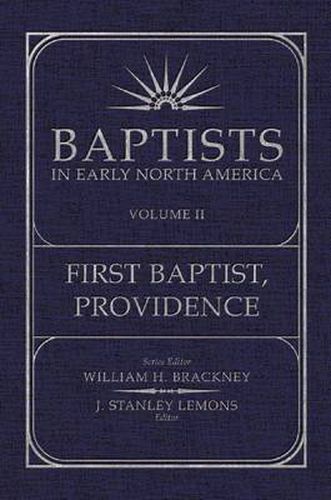 Cover image for Baptists in Early North America: Volume 2: First Baptist, Providence