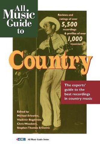 Cover image for All Music Guide to Country: The Experts' Guide to the Best Country Recordings