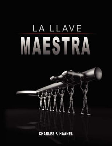 Cover image for La Llave Maestra / The Master Key System by Charles F. Haanel