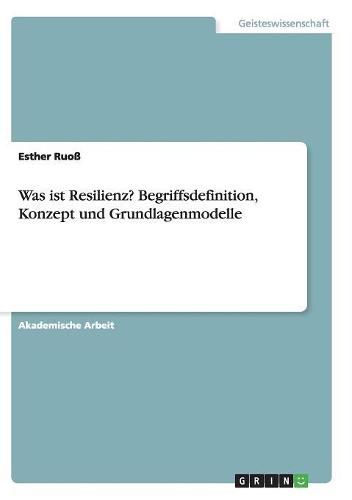 Cover image for Was ist Resilienz? Begriffsdefinition, Konzept und Grundlagenmodelle