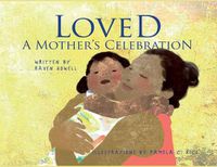 Cover image for Loved: A Mother's Celebration