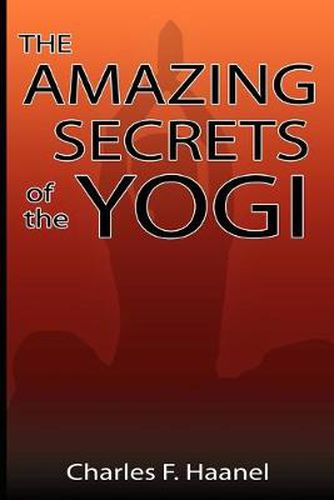 The Amazing Secrets of the Yogi