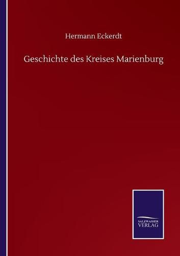 Cover image for Geschichte des Kreises Marienburg