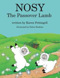 Cover image for Nosy the Passover Lamb