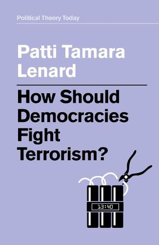 Cover image for How Should Democracies Fight Terrorism?