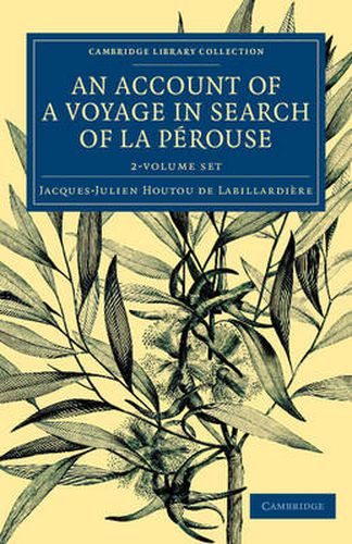 Cover image for An Account of a Voyage in Search of La Perouse 2 Volume Set: Undertaken by Order of the Constituent Assembly of France, and Performed in the Years 1791, 1792, and 1793