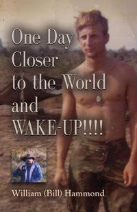 Cover image for ONE DAY CLOSER TO THE WORLD and WAKE-UP!!!!