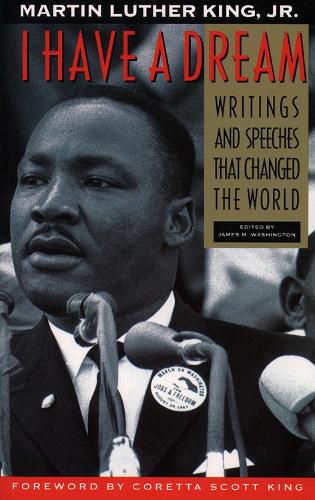 Cover image for I Have a Dream: Writings and Speeches That Changed the World