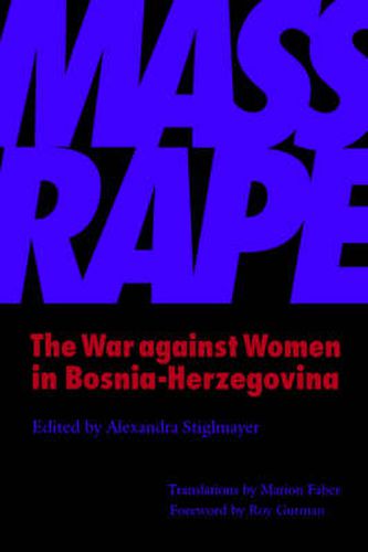 Cover image for Mass Rape: The War Against Women in Bosnia-Herzegovina