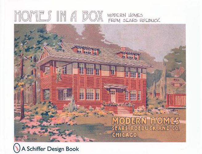 Cover image for Homes in a Box: Modern Homes from Sears Roebuck