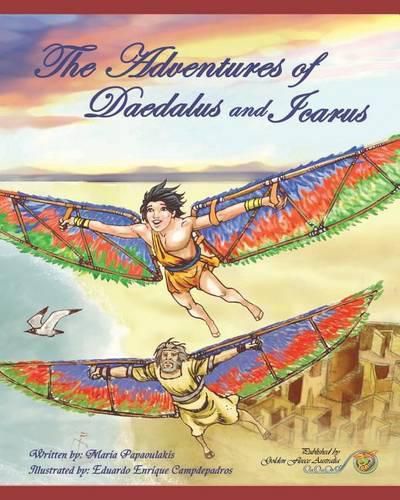 Cover image for The Adventures of Daedalus and Icarus: Daedalus and Icarus