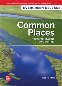 Cover image for Common Places: Integrated Reading and Writing: 2024 Release ISE