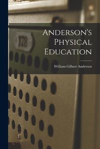 Cover image for Anderson's Physical Education