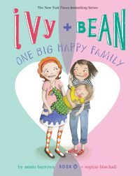 Cover image for Ivy and Bean One Big Happy Family (Book 11)