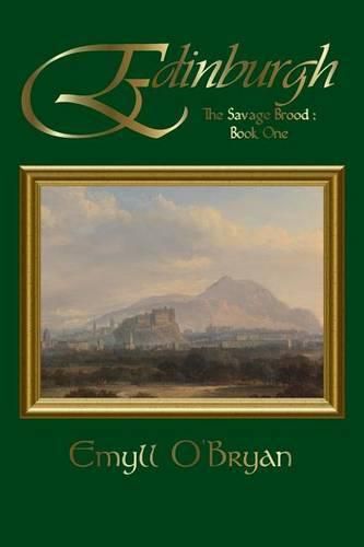 Cover image for Edinburgh: The Savage Brood - Book One