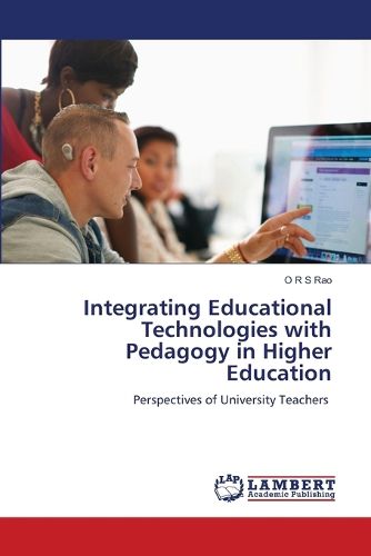 Cover image for Integrating Educational Technologies with Pedagogy in Higher Education