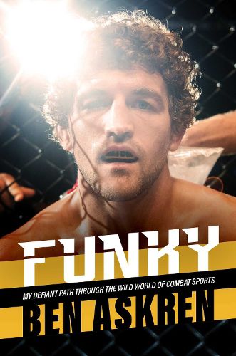 Cover image for Funky: My Defiant Path Through the Wild World of Combat Sports