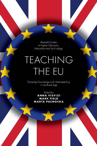 Cover image for Teaching the EU: Fostering Knowledge and Understanding in the Brexit Age