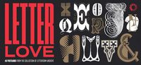 Cover image for Letter Love: 40 Postcards from the Collection of Letterform Archive