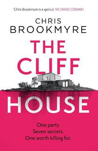 Cover image for The Cliff House: One hen weekend, seven secrets... but only one worth killing for