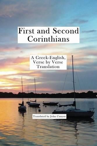 Cover image for 1 and 2 Corinthians: A Greek-English, Verse by Verse Translation