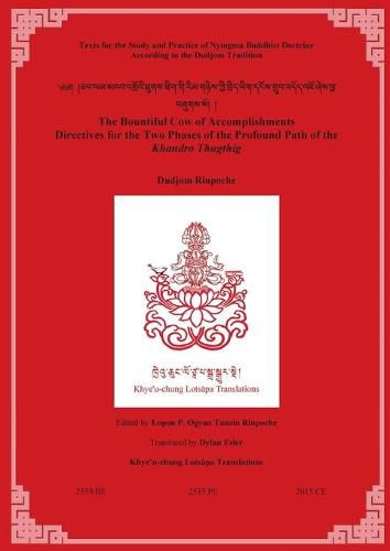 Cover image for The Bountiful Cow of Accomplishments: Directives for the Two Phases of the Profound Path of the Khandro Thugthig