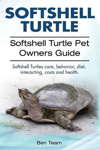 Cover image for Softshell Turtle. Softshell Turtle Pet Owners Guide. Softshell Turtles care, behavior, diet, interacting, costs and health.