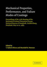 Cover image for Mechanical Properties, Performance, and Failure Modes of Coatings