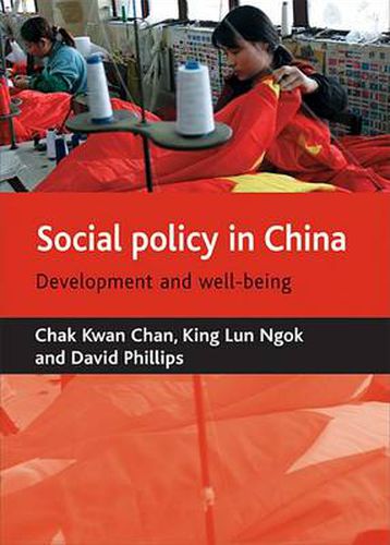 Social policy in China: Development and well-being