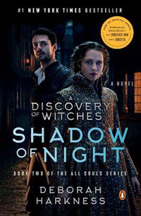 Cover image for Shadow of Night (Movie Tie-In): A Novel