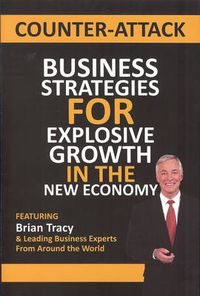 Cover image for Counter-Attack: Business Strategies for Explosive Growth in the New Economy