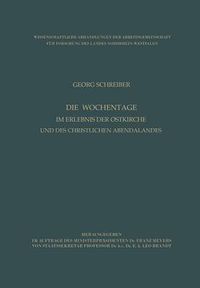 Cover image for Die Wochentage Im Erlebnis Der Ostkirche Und Des Christlichen Abendlandes