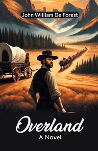 Cover image for Overland A Novel