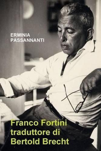 Franco Fortini Traduttore Di Bertold Brecht