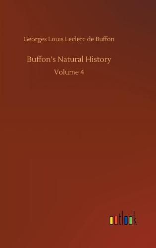 Cover image for Buffon's Natural History: Volume 4