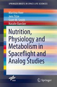 Cover image for Nutrition Physiology and Metabolism in Spaceflight and Analog Studies