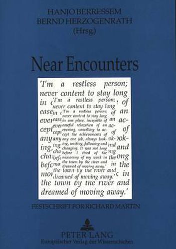 Near Encounters: Festschrift for Richard Martin