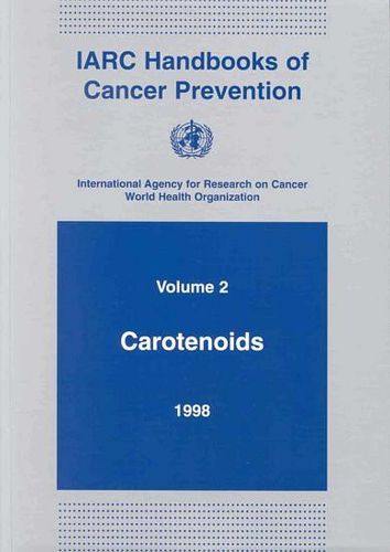 Carotenoids: IARC Handbooks of Cancer Prevention