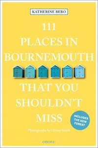 Cover image for 111 Places in Bournemouth That You Shouldn't Miss