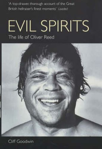 Cover image for Evil Spirits: The Life of Oliver Reed