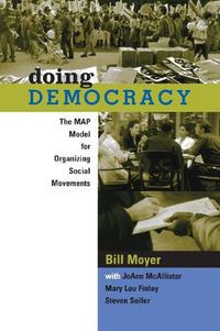 Cover image for Doing Democracy: The MAP Model for Organizing Social Movements