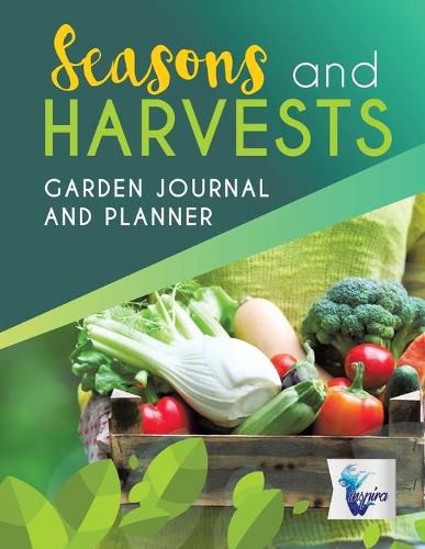 Cover image for Seasons and Harvests - Garden Journal and Planner