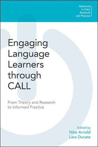 Cover image for Engaging Language Learners through CALL: From Theory and Research to Informed Practice