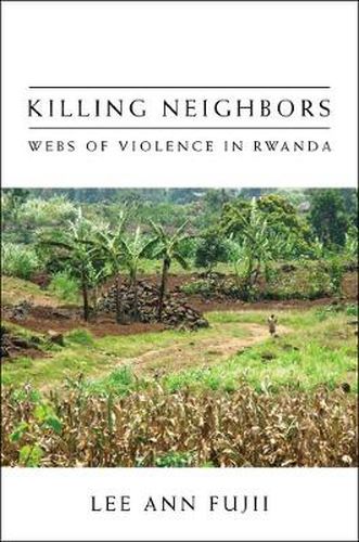 Cover image for Killing Neighbors: Webs of Violence in Rwanda