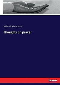 Cover image for Thoughts on prayer