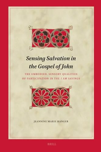 Sensing Salvation in the Gospel of John