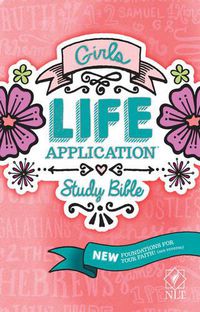 Cover image for NLT Girls Life Application Study Bible