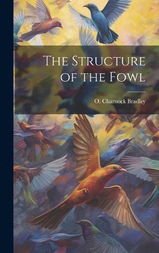 Cover image for The Structure of the Fowl